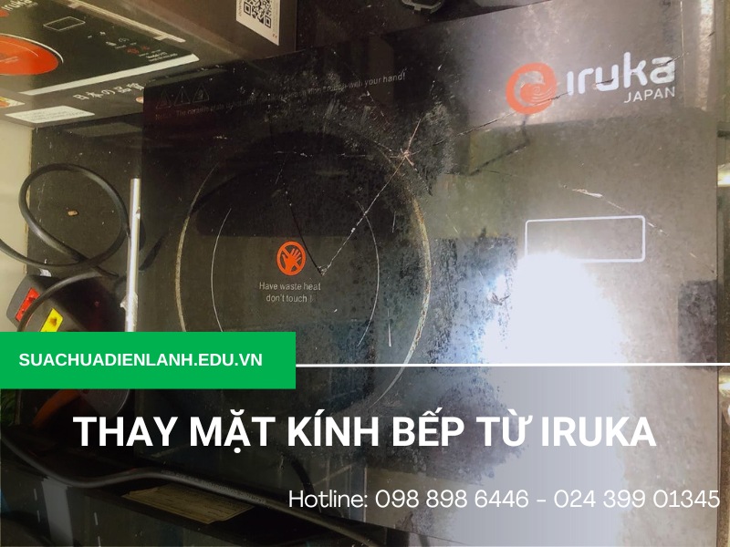 Thay mặt kính bếp từ Iruka