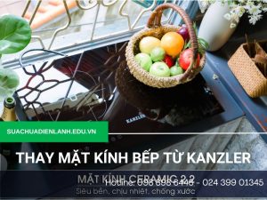 Thay mặt kính bếp từ Kanzler