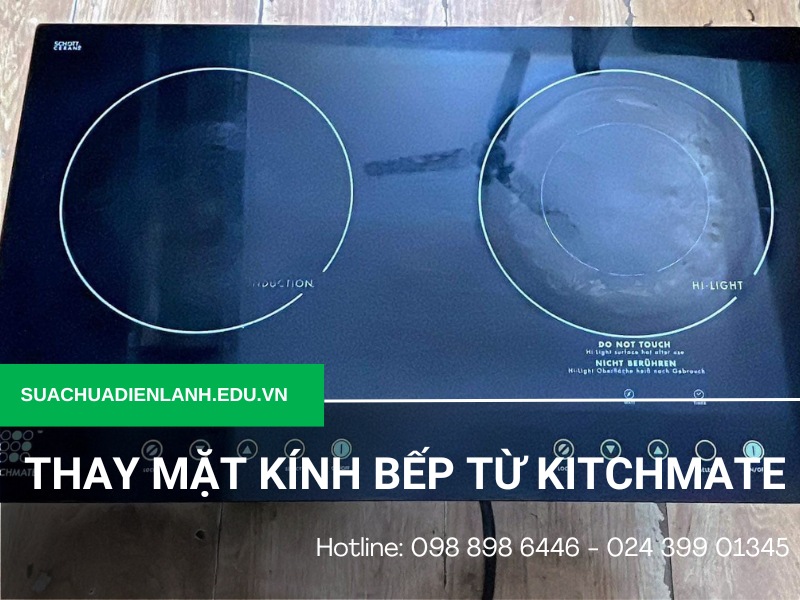 Thay mặt kính bếp từ Kitchmate