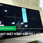 Thay mặt kính bếp từ Latino