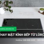 Thay mặt kính bếp từ Lorca