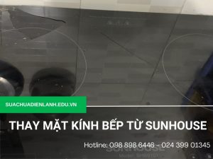 Thay mặt kính bếp từ Sunhouse