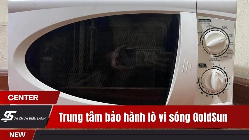 Trung tâm bảo hành lò vi sóng GoldSun tại Hà Nội
