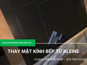 thay mặt kính bếp từ Kleine