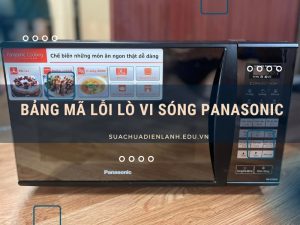 Bảng mã lỗi lò vi sóng Panasonic
