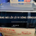 Bảng mã lỗi lò vi sóng Samsung