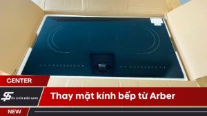 Thay mặt kính bếp từ Arber