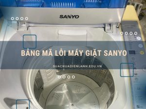 Bảng mã lỗi máy giặt Sanyo