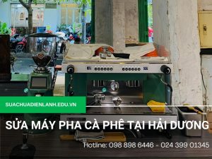 Sửa máy pha cà phê tại Hải Dương