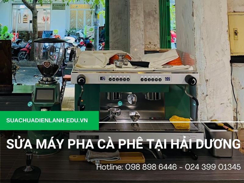 Sửa máy pha cà phê tại Hải Dương