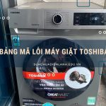 bảng mã lỗi máy giặt Toshiba