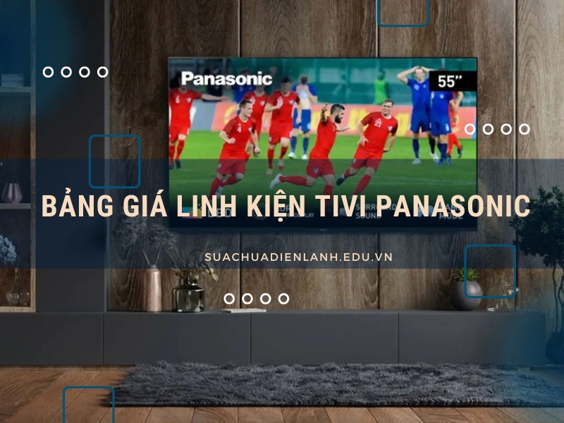 Bảng giá linh kiện tivi Panasonic