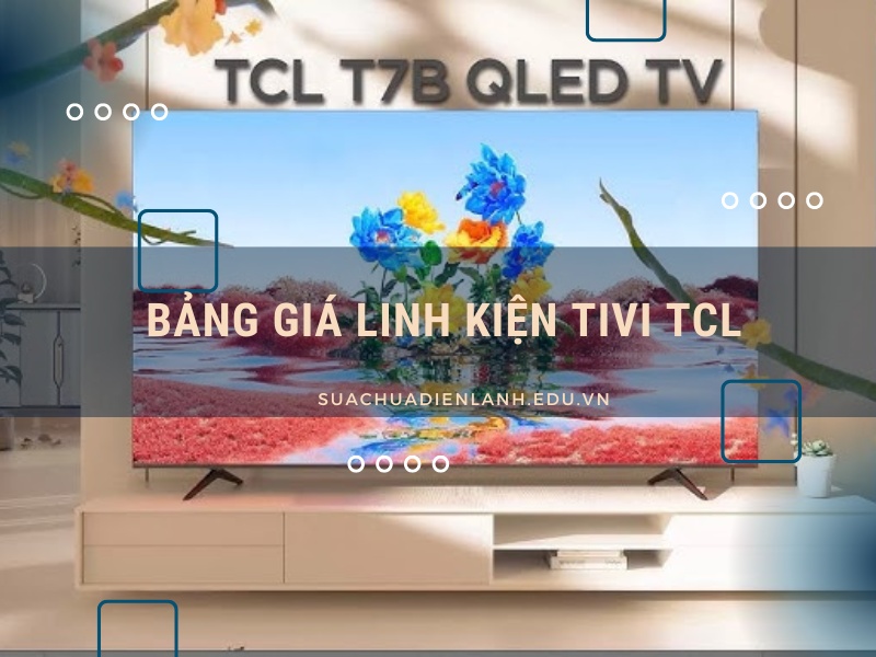 Bảng giá linh kiện tivi TCL