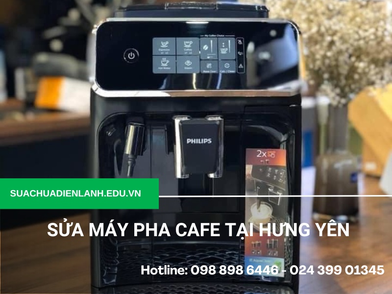 sửa máy pha cafe tại Hưng Yên