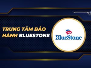trung tâm bảo hành BlueStone