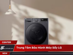 trung tâm bảo hành máy sấy LG