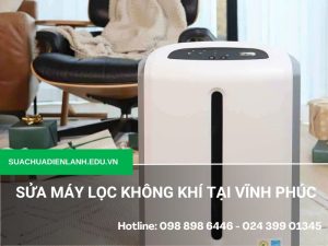 Sửa máy lọc không khí tại Vĩnh Phúc