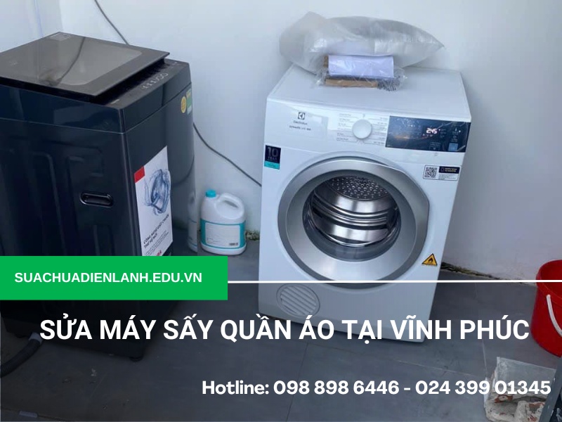 Sửa máy sấy quần áo tại Vĩnh Phúc