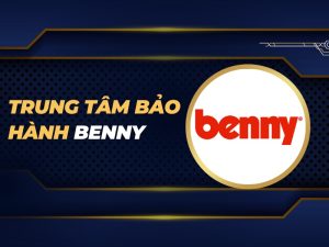 trung tâm bảo hành Benny Việt Nam