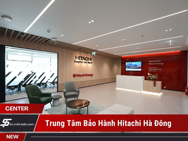 trung tâm bảo hành Hitachi tại Hà Đông