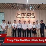 trung tâm bảo hành Hitachi tại Long Biên