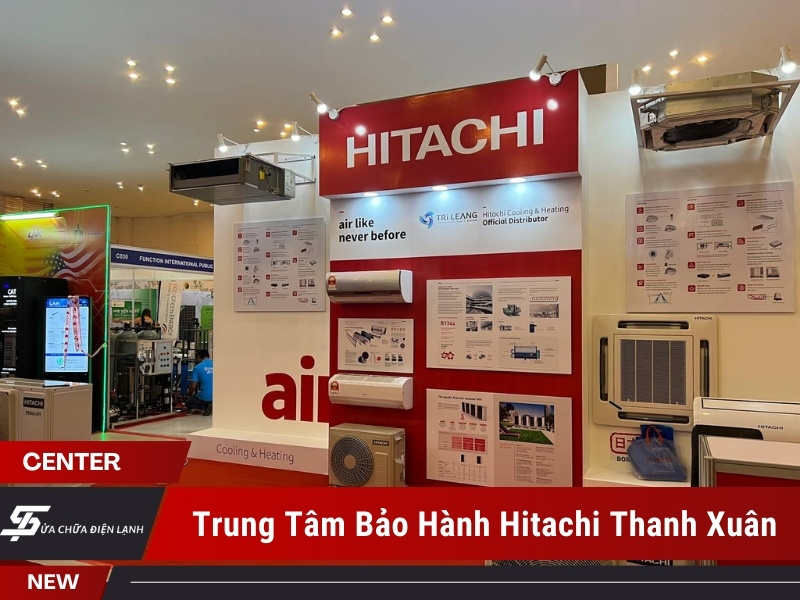 trung tâm bảo hành Hitachi tại Thanh Xuân