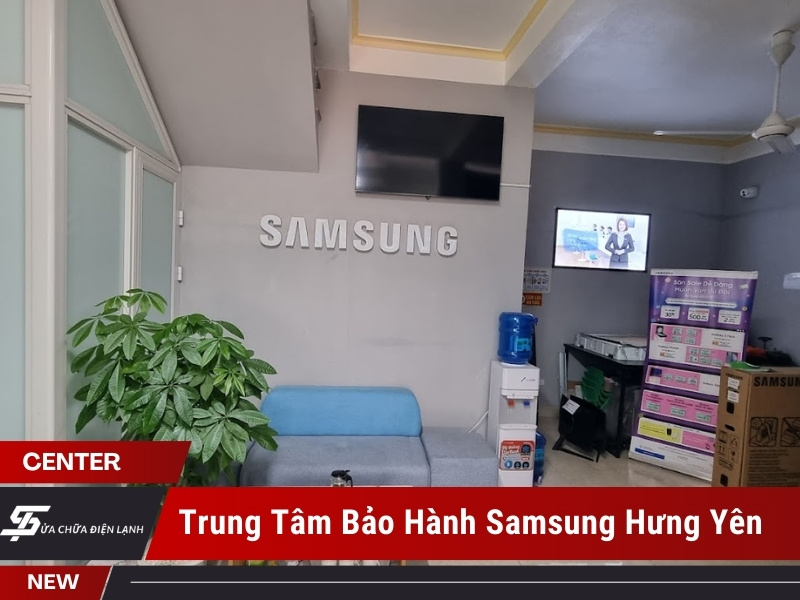 trung tâm bảo hành Samsung tại Hưng Yên