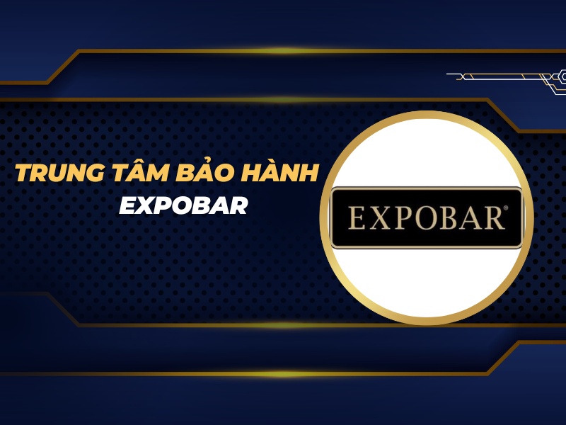 trung tâm bảo hành Expobar