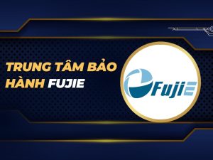 trung tâm bảo hành FujiE