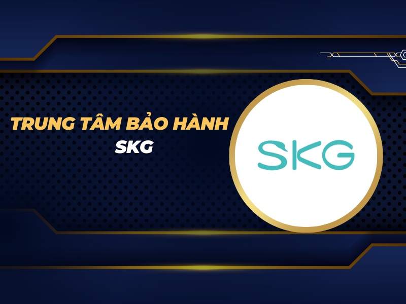 trung tâm bảo hành SKG