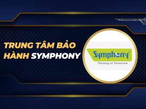 trung tâm bảo hành Symphony