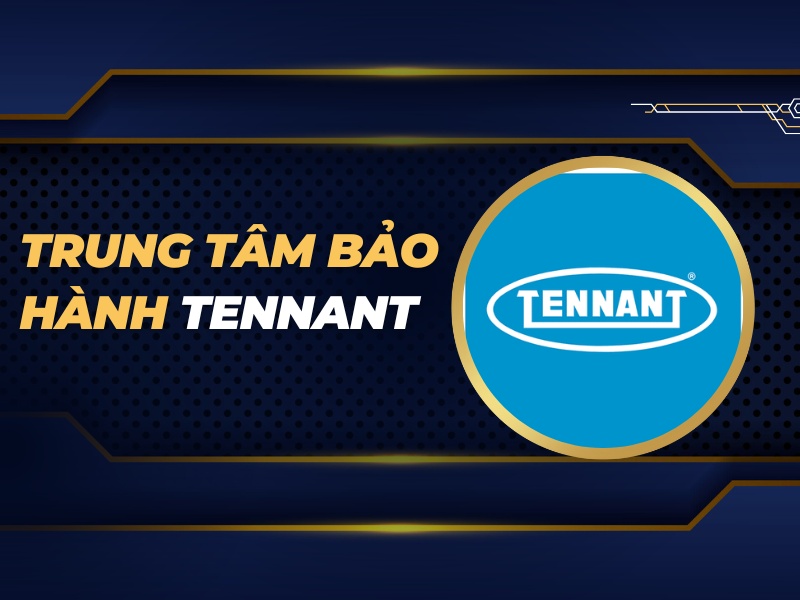 trung tâm bảo hành Tennant
