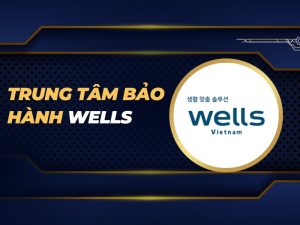 trung tâm bảo hành Wells