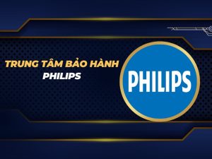 trung tâm bảo hành Philips