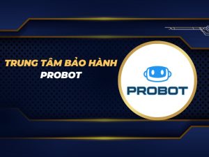 trung tâm bảo hành Probot