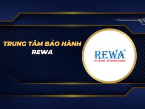 trung tâm bảo hành Rewa