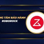 trung tâm bảo hành Roborock