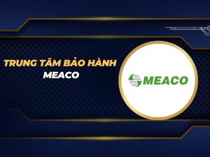 trung tâm bảo hành Meaco