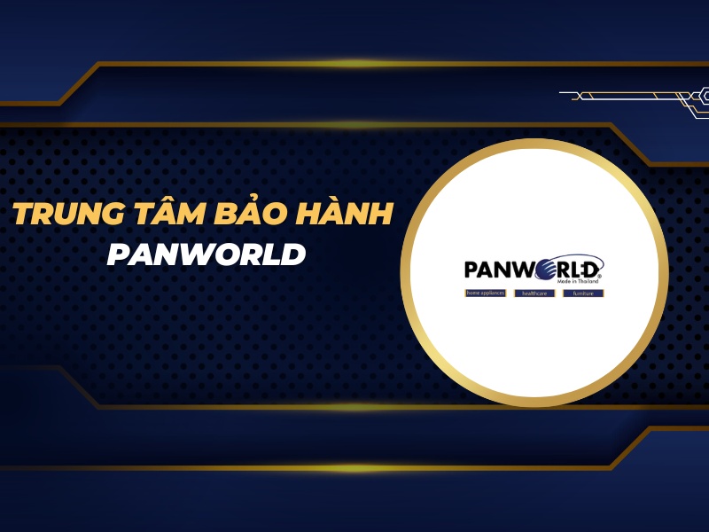 trung tâm bảo hành Panworld
