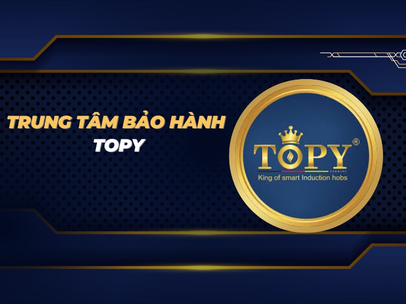 trung tâm bảo hành Topy