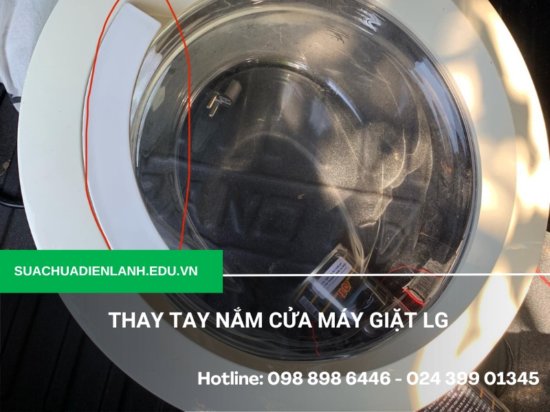Thay tay nắm cửa máy giặt LG
