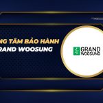 trung tâm bảo hành Grand Woosung