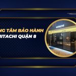 trung tâm bảo hành Hitachi quận 8