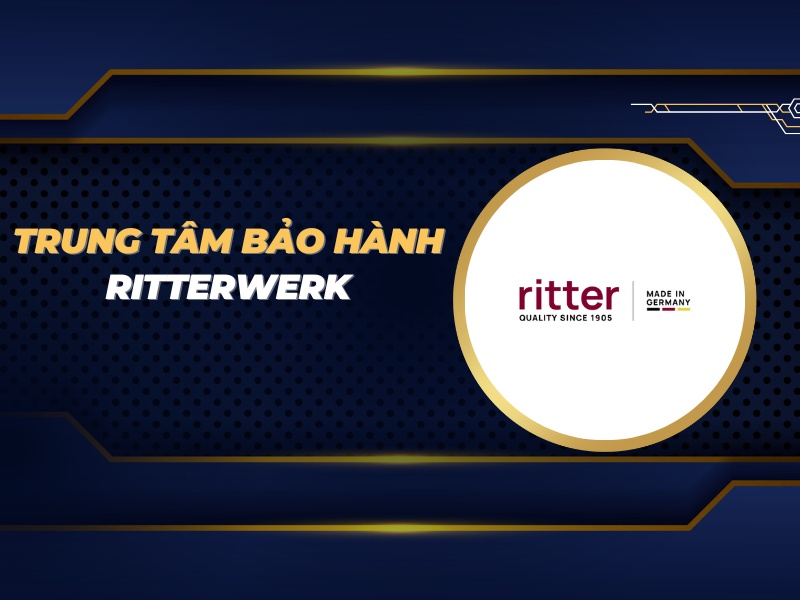 trung tâm bảo hành Ritterwerk