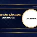 trung tâm bảo hành Liectroux