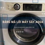 Bảng mã lỗi máy sấy Aqua