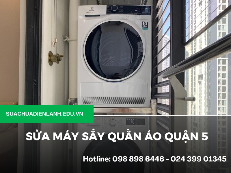 Sửa máy sấy quần áo quận 5
