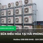 Sửa điều hòa tại Hải Phòng giá rẻ tốt nhất Sửa điều hòa tại Hải Phòng
